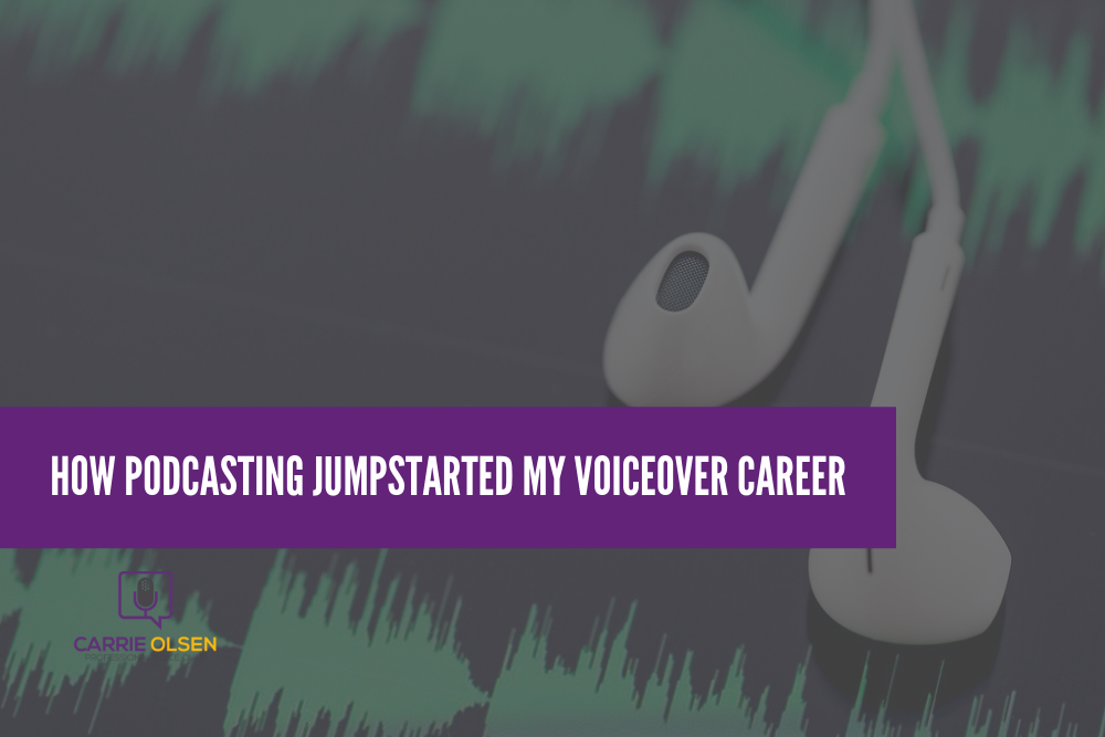 Breaking into Voice Over Work How Podcasting Jumpstarted My Career